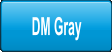 DM Gray