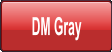 DM Gray