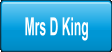 Mrs D King