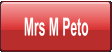 Mrs M Peto